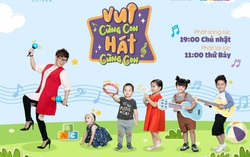 "Vui cùng con - Hát cùng con", chương trình giúp bé khám phá thế giới qua các bài hát song ngữ 