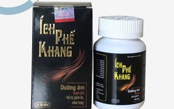 Bộ Y tế cảnh báo người tiêu dùng không nên mua sản phẩm Ích phế khang