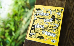 Bật cười với thành ngữ thông minh, dí dỏm trong "Thuật ngữ bằng tranh”