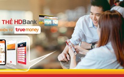 HDBank gia tăng trải nghiệm cho khách hàng với ví TrueMoney