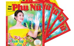 Mời bạn đón đọc Thế giới Phụ nữ Xuân Kỷ Hợi 2019