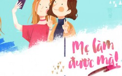 Mẹ hãy làm điều mẹ muốn