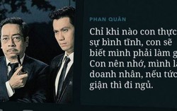 Cách dạy con của ông trùm Phan Quân trong "Người phán xử"