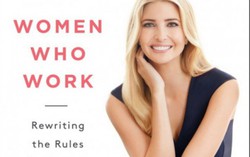 Tự truyện về phụ nữ của Ivanka Trump gây tranh cãi