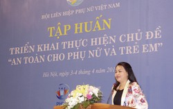 An toàn cho phụ nữ và trẻ em: Tập trung trang bị kiến thức phòng tránh, kỹ năng tự bảo vệ
