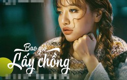 'Né' về quê ăn Tết vì hay bị hỏi thăm 'Bao giờ lấy chồng?'