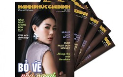 Mời bạn đón đọc Hạnh phúc gia đình số 20 chuyên đề ‘Bỏ về nhà ngoại’ 