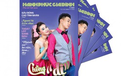 Mời bạn đón đọc Hạnh phúc gia đình số 11 chuyên đề Chồng ‘dị’