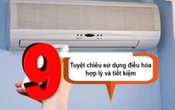 Mách bạn 9 chiêu sử dụng điều hòa tiết kiệm và hiệu quả