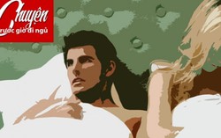 Chuyện trước giờ đi ngủ: Chưa 30 tuổi đã hết hứng