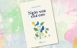 Tuổi thơ ngọt ngào, thấm đẫm yêu thương của mẹ và con