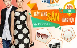 Hàng rởm sẽ không có cửa tham gia Online Friday 2017