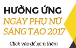 Hưởng ứng Ngày Phụ nữ Sáng tạo 2017