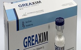 Thu hồi 6 lô thuốc bột pha tiêm Greaxim chưa được phép đã lưu hành