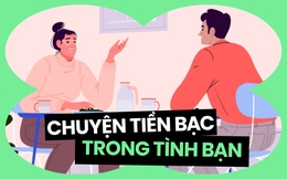 Làm thế nào để tiền bạc không làm rạn nứt tình bạn?