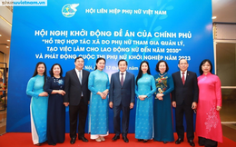 Khởi động Đề án “Hỗ trợ hợp tác xã do phụ nữ tham gia quản lý, tạo việc làm cho lao động nữ đến năm 2030”, phát động Cuộc thi Phụ nữ khởi nghiệp năm 2023