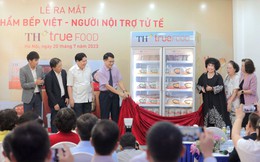 Ra mắt bộ sản phẩm TH true Food: Đã có đồ ăn chế biến sẵn ngon, dinh dưỡng, hợp vệ sinh cho cả gia đình