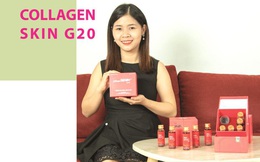 Collagen Skin G20 - “Bí kíp” đẩy lùi lão hóa da hiện đại