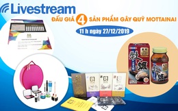 11h00 ngày 27/12: Livestream đấu giá 4 sản phẩm hấp dẫn gây quỹ Mottainai