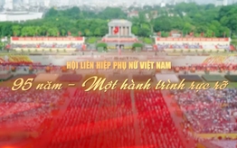 Phim tài liệu: Hội Liên hiệp Phụ nữ Việt Nam 95 năm - Một hành trình rực rỡ (tập 1)