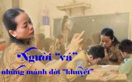 Người “vá” những mảnh đời "khuyết"