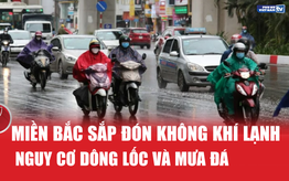 Miền Bắc sắp đón thêm đợt không khí lạnh mới, nguy cơ dông lốc và mưa đá