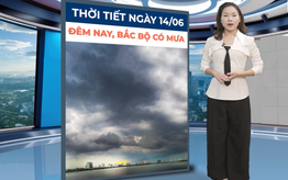 Bản tin thời tiết ngày 14/6: Miền Bắc nóng gắt ban ngày, dông mạnh ban đêm