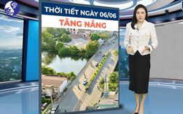 Bản tin thời tiết ngày 6/6: Bắc Bộ nắng nóng trở lại, Nam Bộ chiều tối có mưa dông