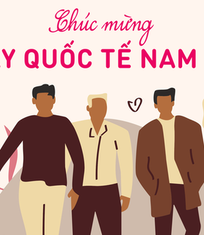 Ngày Quốc tế Nam giới 19/11: Thấu hiểu và chia sẻ gánh nặng với đàn ông