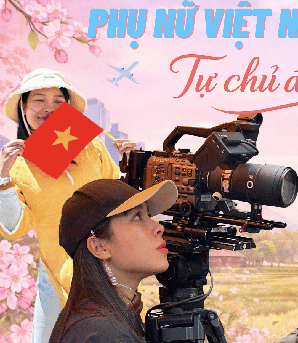 Phụ nữ Việt Nam thời đại mới: Tự chủ để vươn xa