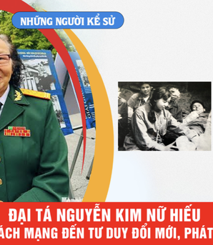Những người Kể sử: Đại tá Nguyễn Kim Nữ Hiếu - Từ lý tưởng cách mạng đến tư duy đổi mới, phát triển nghề Y