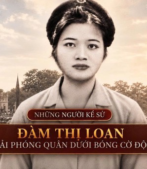 Những người Kể sử: Nữ giải phóng quân dưới bóng cờ độc lập