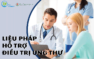 Các liệu pháp hỗ trợ điều trị ung thư