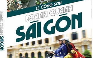 Một Sài Gòn "thương nhau còn không hết"