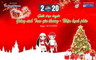 Gala trực tuyến “Giáng sinh Trao yêu thương - Nhận hạnh phúc" Mottainai 2020