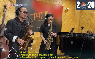 Song tấu saxophone "Về đây nghe em" đầy lôi cuốn của cha con nghệ sĩ Trần Mạnh Tuấn - An Trần tại Gala Mottainai 2020