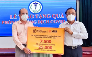 Hơn 30.000 đồ bảo hộ y tế và kit xét nghiệm cho Quảng Nam chống dịch