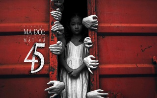 Phim kinh dị “Mật mã 45: Ma đói” tham vọng ra thế giới