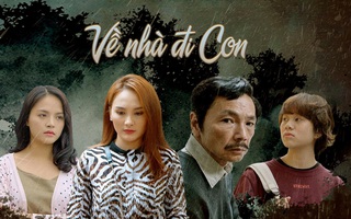6 phim Việt nổi bật đề cao giá trị gia đình 