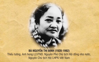 Kỷ niệm 30 năm ngày mất của Nữ tướng Nguyễn Thị Định: Người Cộng sản kiên trung nơi ngục tù Bà Rá