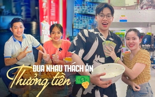 Hàng loạt quán xá ở TPHCM đua nhau tung thử thách "ăn thùng uống vại" với mức thưởng "khủng"