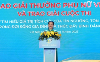 Tập thể, cá nhân đạt Giải thưởng Phụ nữ Việt Nam truyền cảm hứng cho các lực lượng phụ nữ