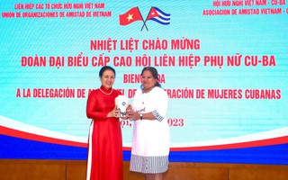 "Tự hào quan hệ hữu nghị bền chặt Việt Nam - Cuba"