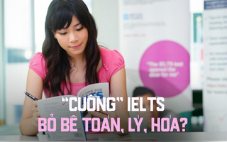 Chuyên gia nói gì về tranh cãi "Ở Việt Nam, chứng chỉ IELTS đang ngày càng "méo mó"?