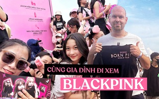 Nhiều phụ huynh cùng con đến xem concert đầu tiên của BLACKPINK tại Hà Nội