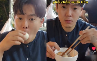 Ăn món "kinh dị", anh chàng người Hàn phản ứng thế nào mà được nhận ngay làm "con rể Việt Nam"?