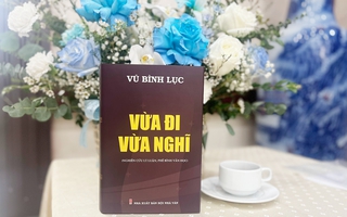 Giải mã văn học trung đại cùng nhà văn Vũ Bình Lục