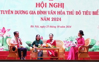 Gia đình văn hóa Thủ đô tiêu biểu năm 2024: Mỗi gia đình là câu chuyện đẹp và tấm gương sáng