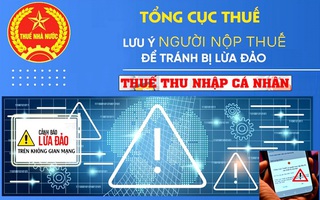 Không cung cấp thông tin cá nhân cho đối tượng không rõ danh tính trong hoàn thuế thu nhập cá nhân