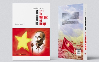 Tiểu thuyết khắc họa hình tượng Bác Hồ từ năm 1941 đến ngày Cách mạng tháng Tám thành công